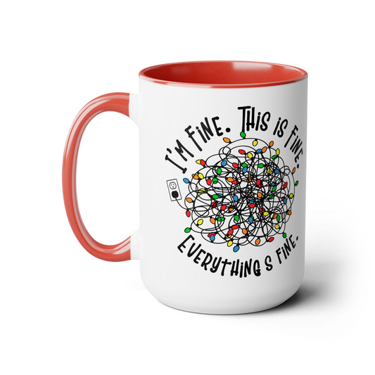 I'm Fine/Two-Tone Coffee Mugs, 15oz